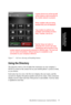 Page 13MaxMobile Communicator Android Edition 9
Using MaxMobile 
Communicator
Figure 7. Call view showing call handling buttons
Using the Directory
The directory shows a list of either the extensions on your company’s 
MAXCS system or the contact list on your mobile phone’s system or both, 
as you choose. 
Each entry has two rows: the first row displays the user name, and the 
second row displays the phone number and activity status. Only extensions 
display activity status and only if the person is...