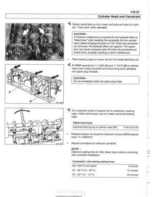 Page 203
-- - . .- -, 
Cylinder Head and  Valvetrain 
4 Rotate camshafts  so that intalte and  exhaust  lobes for cylin- 
der 
1 face  each other  (arrows). 
CAUJION- 
A minimum waiting time  is required  for the  hydraulic  lifters to 
bleed downafter installing  the camshafts  into the cylinder 
head,  before  bringing  the piston  to TDC.  When  the camshafts 
are  removed,  the hydraulic lifters can  expand.  This expan- 
sion can  cause increased  valve lift when  the camshafts  are 
bolted  down, possibly...