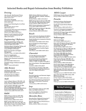 Page 4
Selected Boolcs and Repair  Information  from Bentley Publishers 
MINI Cooper 
MINI Cooper Service Manual:  2002-2004 Bc,illc!! Pirl~lisl!~~ ISBN 0-8376-1068-0 AlexZanardi - My Swectest Victory rllex Zmmrdi itjill! Ginrz11,cn Gns~x~ri,,i ISBN (1-8376-1249-7 
BMW  3 Series IE36) Scrvire Manual: 1992-1998,318ilisliC. 323is/iC, 3?5i/is/iC, 328ilisliC, M3 Be~iili.!~ Pirl?lisliers ISBN 0-8376-0326-9 
BMW 
5 Series Scrvicc  Manual: 1997-2002 525i, 528i. 530i. 540i, Sedan, Sport Wagon Bcrrlluy P~rlilishens...