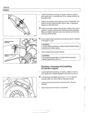 Page 554
21 0-1 2 
Clutch 
Release bearing 
Release 
bearin 
- lnspect  flywheel for  scoring,  hot spots, cracks or loose or 
worn  guide  pins. If any  faults  are found, replace flywheel  as 
described  later. 
- lnspect transmission  pilot  bearing in end of crankshaft.  The 
bearing should  rotate smoothly without  play. If necessary, 
replace as  described later. 
4 lnspect and clean  release  bearing  lever. Apply a thin coat of 
grease to  release  bearing lever lubrication points  (arrows). 
Clean  and...