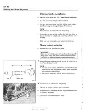 Page 680
--. -- 
Steering and Wheel Alignment 
Steering rack boot, replacing 
- Remove outer tie rod  end.  See Tie rod  (outer),  replacing 
- Cut rack  boot band clamps and  remove boot. 
- Cut rack  boot band clamp  and slide bellows  back. Inspect 
boot  for  any  sign of damage.  Replace 
if necessary. 
NOTE- 
New rack boot  lit comes  with new  band  clamp. 
- Grease tie rod taper so that small end  of rack  boot  slides  on 
tie  rod when tie  rod is tightened, preventing  raclc boot from 
twisting. 
-...