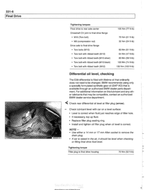 Page 750
Final Drive 
Tightening torques 
F~nal drive to rear axle  carrier  105 Nm (77 it-lb) 
Driveshaft CV joint  to final  drive flange 
- MlO (Torx bolt)  70 
Nm  (51 ft-lb) 
- M8 (compression nut)  32 Nm (24 
ft-lb) 
Drive axle  to final  drive 
ilange 
Torx  bolts (M10) 83 Nm (61 ft-lb) 
Torx  bolt with 
rlbbed teeth (M10) 64 Nm (47 ft-lb) 
Torx  bolt 
wlth ribbed  teeth (MI0 sliver)  80 Nm (59 ft-lb) 
Torx 
bolt with  ribbed  teeth (M10 black) 100 Nm (74 ft-lb) 
* Torx bolt with  ribbed  teeth (M12) 135...