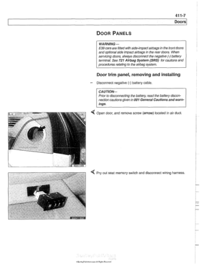 Page 825
WARNING - 
E39 cars are fitted with  side-impact airbags in the front doors 
and  optional  side impact 
airbags in the rear doors.  When 
servicing  doors, always disconnect  the negative 
(-) battery 
terminal.  See 
721 Airbag System (SRS) for cautions  and 
procedures relating  to the 
airbag system. 
Door  trim panel, removing and  installing 
Disconnect negative (-) battery cable. 
CAUTION-- 
Prior to disconnecting the battem read  the batfew discon- 
nection cautions  given in 
001 General...