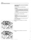 Page 188
116-12 
I Cylinder Head and Valvetrain 
Camshaft and lifter removal and installation 
(M52 engine) 
Camshafts and lifters, removing (M52 engine) 
WARNING 
- 
The process  of evenly  loosening  the camshaft bearing cap 
nuts  is NOT  an acceptable method of  removing  the cam- 
shafts. Special tools should  always be used  to remove the 
camshafts. Be  sure to read  the procedure 
tlirough before 
starting  a job. 
I Allow  engine to  cool before beginning this procedure. / 
- Disconnect  negative (-)...