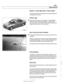 Page 801
Body-General 
SAFETY AND SECURITY FEATURES 
A number  of new or  improved  safety and security features  are 
incorporated  in 
E39 cars. 
Safety cage 
4 The body safety  cage is a continuation  of an  established 
BMW concept for passenger protection.  Tubular impact 
structures built into the body provide protection against  pas- 
senger  injury during  front  or rear impacts. 
Door locks and door handles 
4 The door handles allow easy door opening, but are secure  in 
accidents. 
Electrical...