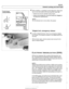 Page 915
51 5-21 
Central Locking and Anti-Theft 
Trunk  lid gap 
measurements 4 When installing,  or adjusting  trunk lid alignment,  adjust posi- 
tion of  trunk 
loclc striker with mounting bolts  finger tight. 
* Check trunk lid loclc operation with lid open. 
Adjust  trunk lid alignment.  See 
412 Trunk Lid, Tailgate  for 
lid adjustment specifications. 
NOTE- 
Do  not  lubricate  lock or lock striker with grease. 
Tailgate lock, emergency release 
4 In case of electrical failure, there is an  emergency...