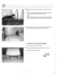 Page 928
Seats 
Remove left and right side bacltrest mounting  fasteners (ar- 
row). 
Pull up on backrest  to detach  from top retainers.  Slide back- 
rest  to side  to clear seat belts  while removing. 
NOTE- 
If the  car is equipped  with heatedrearseats,  detach electrical 
harness 
connector(s) as  you  remove  the seat  components. 
4 When reinstalling, be sure  to pull seat belts  and buckles (ar- 
rows)  up through appropriate  slots in seat  cushion. 
Headrest, removing and installing 
- Slide headrest...