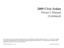 Page 12009 Civic Sedan
Owner’s Manual
(Unlinked)
This document does not contain hyperlinks and may be formatted for printing instead of web use.  This is due to changes 
in content and specifications of the vehicle that happen throughout the model year.  This manual will be replaced with a 
hyperlinked version at the end of the model year.
© 2008 Honda Motor Co., Ltd. P/N 00X31-SNA-6300 