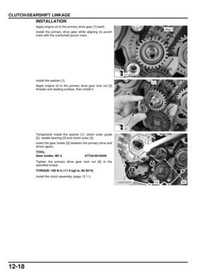 Page 22112-18
dummyhead
dummyhead
CLUTCH/GEARSHIFT LINKAGEINSTALLATION
Apply engine oil to the primary drive gear [1] teeth.
Install the primary drive gea r while aligning its punch
mark with the crankshaft punch mark.
Install the washer [1].
Apply engine oil to the primary drive gear lock nut [2]
threads and seating surface, then install it.
Temporarily install the washer [1], clutch outer guide
[2], needle bearing [3] and clutch outer [4].
Insert the gear holder [5] between the primary drive and
driven gears....