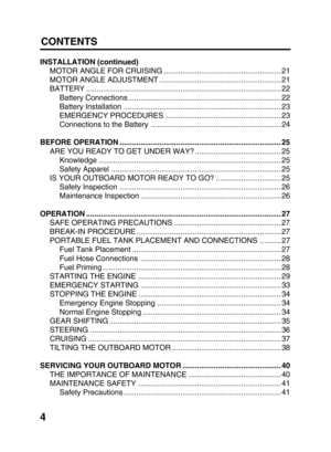 Page 64CONTENTS
INSTALLATION (continued)
MOTOR ANGLE FOR CRUISING ........................................................ 21
MOTOR ANGLE ADJUSTMENT .......................................................... 21
BATTERY ............................................................................................. 22
Battery Connections ......................................................................... 22
Battery Installation ........................................................................... 23...