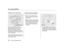 Page 44The exact location of each anchor is
marked with a small circle above the
lower anchor point.To install a child seat designed to
attach to the lower anchorages:
Your car is equipped with lower
anchorages at the outer rear seats.
These anchorages are located
between the seat-back and seat
bottom and are only to be used with
a child seat designed to attach to the
lower anchorages. Move the seat belt buckle or
center seat belt away from the
anchorages.
Make sure there are no f oreign
objects around the...