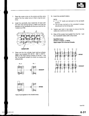 Page 144
7.Place the rocker arms on the pivots and the valve
stems. Put the rocker arms in their original posi-
lrons.
lnstall the camshafts, then install the oil seals with
the open side (spring) facing in. Make sure that the
keyways on the camshafts are facing up and the No.
1 piston is at TDC.
Clean and dry the cylinder head mating surfaces.
Apply liquid gasket (P/N 08718 - 0001 or 08718 -
0OO3) to the head mating surfaces of the No. 1 and
No. 6 camshaft holders on both the intake and
exhaust side.
L
No. I...