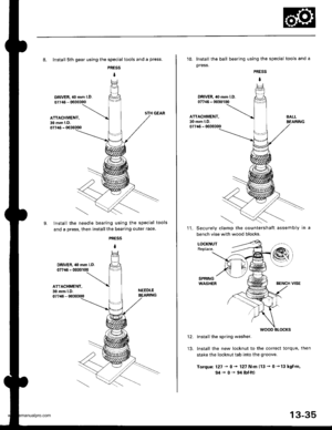 Page 474
8. Install sth gear using the special tools and a press.
PRESS
I
DRIVER, 40 mm l.D.
07715 - 0030300
ATTACHMENT,30 mm LD.077,16 - 0030300
LInstall the needle bearing using the special tools
and a press, then installthe bearing outer race
PRESS
I
DRIVER. 40 mm l.D.077{6 - 0030100
ATTACHMENT,30 mm l.D.07746 - 0030300
NEEDLEBEASING
10. Install the ball bearing using the special tools and a
press.
PRESS
I
DRIVER. 40 mm LD.07746 - 0030100
ATTACHMENT,30 mm LD.077a6 - 0030300
11.Securely clamp the countershaft...