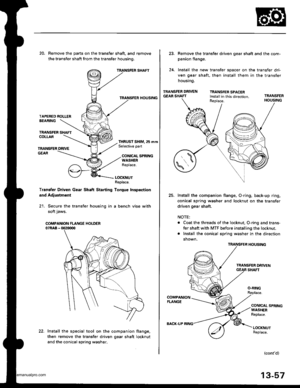 Page 496
20. Remove the parts on the transfer shaft, and remove
the transfer shatt from the transfer housinq.
TRANSFER SHAFT
TRANSFER HOUSING
TAPERED ROLLERBEARING
TRANSFER SHAFTCOLLAR
TMNSFER DRIVEGEAR
THRUST SHIM, 25 mmSelective part
CONICAL SPRINGWASHERReplace.
LOCKNUTReplace.
Transter Driven Gear Shaft Starting Torque Inspection
and Adlustment
21. Secure the transfer housing in a bench vise with
soft iaws.
Install the special tool on the companion flang€,
then remove the transfer driven gear shaft locknut...