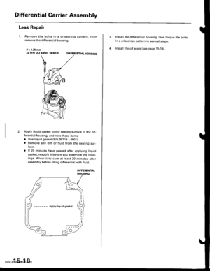 Page 808
Differential Carrier Assembly
Leak Repair
1. Remove the bolts in a crisscross oattern. thenremove the differential housing.
I x 1.25 mm22 N.m 12.2 kgl.m, 16 tbtftlDIFFERENTIAL HOUSING
2.Apply liquid gasket to the sealing surface of the dit-ferential housing, and note these items:. Use liquid gasket (P/N 08718 - 0001).. Remove any dirt or fluid from the sealing sur-lace.
. lf 20 minutes have passed after applying liquidgasket, reapply it before you assemble the hous-
ings. Allow it to cure at least 30...