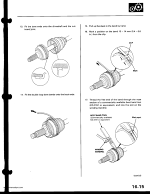 Page 830
13. Fit the boot ends onto the driveshaft and the out-
board joint.
14. Fit the double looD boot bands onto the boot ends
15.
16.
Pull up the slack in the band by hand.
Mark a position on the band 10 - 14 mm (0.4 - 0.6
in.) from the clip.
Thread the free end of the band through the nose
section of a commercially available boot band tool
(KD-3191 or equivalentl, and into the slot on the
winding mandrel.
17.
BOOT BAND TOOL(Commercially available)KD-3191 or equivalentMark spot.
(contd)
16-15
CLIP...