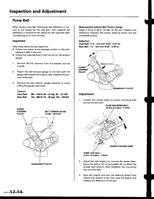 Page 859
Inspection and Adjustment
Pump Belt
When using a new belt. first adjust the deflection or ten-
sion to the values for the new belt, then readjust the
deflection or tension to the values for the used belt after
running engine for five minutes.
Inspection
Note these items during inspection:
a lf there are cracks or any damage evident on the belt,
replace it with a new one.
. Follow the manufacturers instructions lor the tension
gauge.
1. Remove the P/S reservoir from the bracket, and set
it aside.
2....