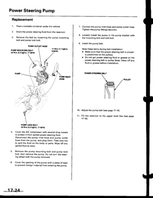 Page 869
Power Steering Pump
Replacement
1.Place a suitable container under the vehicle.
Drain the power steering fluid from the reservoir.
Remove the belt by loosening the pump mountingbolt and pump lock bolt.
PUMP MOUNNNG BOI.T24 N.m 12.4 kgt m, 17 lbl.ftl
PUMP LOCK BOLT24 N.m (2.4 kg{.m, 1, tbfttl
Cover the IVC compressor with several shop towelsto protect it from spilled power steering fluid.Disconnect the pump inlet hose and pump outlethose from the pump, and plug them. Take care notto spill the lluid on...