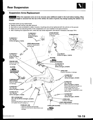 Page 917
Rear Suspension
Suspension Arms Replacement
@ when the suspension arms are to be removed, plsce additional weight in lhe trunk beto.o hoisting. when
substantial weight is removed from the rear of the vehicle, the center ot grsvity m8y chango causing the vehicle to tip
forward.
Note these items during replacement:
. Replace the self-locking nuts after removal.
. Any bolts or nuts connected to rubber mounts or bushings should be tightened with the vehicle on the ground.
. Make sure the toe adjusting bolts...