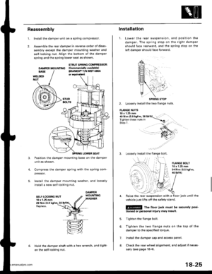 Page 923
Reassembly
1.Install the damper unit on a spring compressor,
Assemble the rear damper in reverse order of disas-
sembly except the damper mounting washer and
self-locking nut. Align the bottom of the damper
spring and the spring lower seat as shown.
2.
DAMPER MOUNNNG
STRUT SPBING COMPRESSOR:(Commorcislly !v.ilablelBRANICKC T/N MST.s8OA
3.Position the damper mounting base on the damper
unit as shown.
Compress the damper spring with the spring com-
pressor.
Install the damper mounting washer, and loosely...