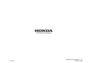 Page 154Published by Honda Motor Co., Ltd.Printed in Japan
E. A 2012.02 