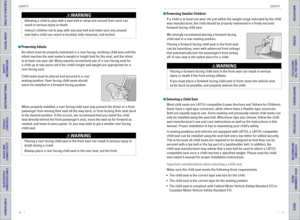 Page 1216    ||    17
       SAFETY
SAFETY
TABLE OF CONTENTS
INDEX
VISUAL INDEX
VOICE COMMAND 
INDEX
SAFETY 
INFORMATION
CUSTOMER 
INFORMATION
INSTRUMENT PANEL
SPECIFICATIONS
VEHICLE 
CONTROLS 
MAINTENANCE
AUDIO AND 
CONNECTIVITY
HANDLING THE  UNEXPECTED
BLUETOOTH® 
HANDSFREELINK®
DRIVING
HONDALINK®
NAVIGATION
 Protecting Infants
An infant must be properly restrained in a rear-facing, reclining child seat until the 
infant reaches the seat maker’s weight or height limit for the seat, and the infant 
is at least...