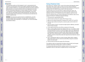 Page 73138    ||    139
       MAINTENANCE
MAINTENANCE
TABLE OF CONTENTS
INDEX
VISUAL INDEX
VOICE COMMAND 
INDEX
SAFETY 
INFORMATION
CUSTOMER 
INFORMATION
INSTRUMENT PANEL
SPECIFICATIONS
VEHICLE 
CONTROLS 
MAINTENANCE
AUDIO AND 
CONNECTIVITY
HANDLING THE  UNEXPECTED
BLUETOOTH® 
HANDSFREELINK®
DRIVING
HONDALINK®
NAVIGATION
 Temperature
The temperature grades are A (the highest), B, and C, representing the\
 tire’s 
resistance to the generation of heat and its ability to dissipate heat w\
hen tested 
under...