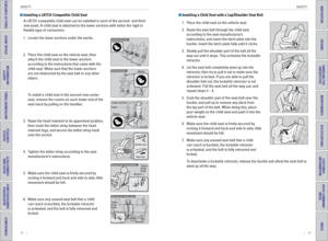 Page 1318    ||    19
       SAFETY
SAFETY
TABLE OF CONTENTS
INDEX
VISUAL INDEX
VOICE COMMAND 
INDEX
SAFETY 
INFORMATION
CUSTOMER
 INFORMATION
INSTRUMENT PANEL
SPECIFICATIONS
VEHICLE 
CONTROLS 
MAINTENANCE
AUDIO AND 
CONNECTIVITY
HANDLING THE  UNEXPECTED
BLUETOOTH® 
HANDSFREELINK®
DRIVING
HONDALINK®
NAVIGATION
 Installing a LATCH-Compatible Child Seat
A LATCH-compatible child seat can be installed in each of the second- and th\
ird-
row seats. A child seat is attached to the lower anchors with either the\...