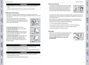 Page 2542    ||    43
       VEHICLE CONTROLS
VEHICLE CONTROLS
TABLE OF CONTENTS
INDEX
VISUAL INDEX
VOICE COMMAND 
INDEX
SAFETY 
INFORMATION
CUSTOMER
 INFORMATION
INSTRUMENT PANEL
SPECIFICATIONS
VEHICLE 
CONTROLS 
MAINTENANCE
AUDIO AND 
CONNECTIVITY
HANDLING THE  UNEXPECTED
BLUETOOTH® 
HANDSFREELINK®
DRIVING
HONDALINK®
NAVIGATION
Sitting improperly or out of position can result in serious injury or de\
ath in a 
crash.
Always sit upright, well back in the seat, with your feet on the floor\
.
WARNING
 Adjusting...