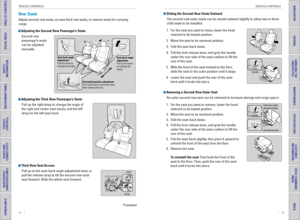 Page 2644    ||    45
       VEHICLE CONTROLS
VEHICLE CONTROLS
TABLE OF CONTENTS
INDEX
VISUAL INDEX
VOICE COMMAND 
INDEX
SAFETY 
INFORMATION
CUSTOMER
 INFORMATION
INSTRUMENT PANEL
SPECIFICATIONS
VEHICLE 
CONTROLS 
MAINTENANCE
AUDIO AND 
CONNECTIVITY
HANDLING THE  UNEXPECTED
BLUETOOTH® 
HANDSFREELINK®
DRIVING
HONDALINK®
NAVIGATION
 Adjusting the Third-Row Passenger’s Seats
Pull up the right strap to change the angle of 
the right and center seat-backs, and the left 
strap for the left seat-back.
Rear Seats...