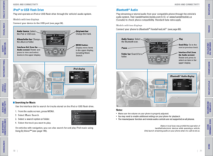 Page 3970    ||    71
       AUDIO AND CONNECTIVITY
AUDIO AND CONNECTIVITY
TABLE OF CONTENTS
INDEX
VISUAL INDEX
VOICE COMMAND 
INDEX
SAFETY 
INFORMATION
CUSTOMER
 INFORMATION
INSTRUMENT PANEL
SPECIFICATIONS
VEHICLE 
CONTROLS 
MAINTENANCE
AUDIO AND 
CONNECTIVITY
HANDLING THE  UNEXPECTED
BLUETOOTH® 
HANDSFREELINK®
DRIVING
HONDALINK®
NAVIGATION
iPod® or USB Flash Drive 
Play and operate an iPod or USB flash drive through the vehicle’s audio system.
Models with two displays
Connect your device to the USB port (see...