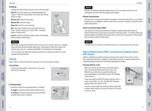 Page 5296    ||    97
       DRIVING
DRIVING
TABLE OF CONTENTS
INDEX
VISUAL INDEX
VOICE COMMAND 
INDEX
SAFETY 
INFORMATION
CUSTOMER
 INFORMATION
INSTRUMENT PANEL
SPECIFICATIONS
VEHICLE 
CONTROLS 
MAINTENANCE
AUDIO AND 
CONNECTIVITY
HANDLING THE  UNEXPECTED
BLUETOOTH® 
HANDSFREELINK®
DRIVING
HONDALINK®
NAVIGATION
 Shifting
Change the shift position based on your driving needs.
Park (P): Used for parking or starting/stopping the 
engine. Press the brake pedal, then press the release 
button to shift.
Reverse (R):...