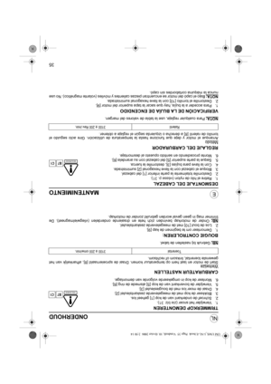 Page 6235
NL
EMANTENIMIENTO
DESMONTAJE DEL CABEZAL
1. Retire el hilo de nylon (véase p. 31).
2. Destornille totalmente la parte inferior [1] del cabezal.
3. Bloque el cabezal con la llave hexagonal [2] suministrada.
4. Con la llave para bujías [3], destornille la tuerca.
5. Saque la parte superior [5] del cabezal con su arandela [6].
6. Monte procediendo en sentido opuesto al desmontaje.
REGLAJE DEL CARBURADOR
MétodoArranque el motor y deje que funcione hasta la temperatura de utilización. Gire acto seguido el...