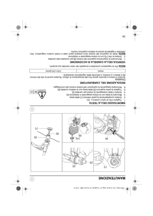 Page 6334
I
IMANUTENZIONE
SMONTAGGIO DELLA TESTA
1. Togliere il filo di nylon (vedere p. 30).
2. Svitare completamente la parte inferiore [1] della testa.
3. Bloccare la testa con la chiave esagonale in dotazione [2].
4. Svitare il dado impiegando la chiave per candele [3].
5. Togliere la parte superiore [5] della testa con la relativa rondella [6].
6. Rimontare eseguendo le operazioni nell’ordine inverso allo smontaggio.
REGOLAZIONE DEL CARBURATORE
ProceduraAvviare il motore e lasciarlo girare fino alla...