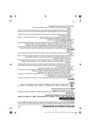 Page 8710
INSTRUCCIONES DE SEGURIDAD
Cualquier pieza de la máquina puede representar una fuente potencial de peligro en caso de uso o
mantenimiento incorrecto. Conviene prestar mucha atención a las secciones precedidas de las
palabras siguientes:
Le advertimos que si no se cumplen las instrucciones, existe un riesgo de heridas
corporales graves o de deterioro del material.
PRECAUCIÓN:• Le advertimos que si no se cumplen las instrucciones, existe un riesgo de heridas corporales
graves o de deterioro del...