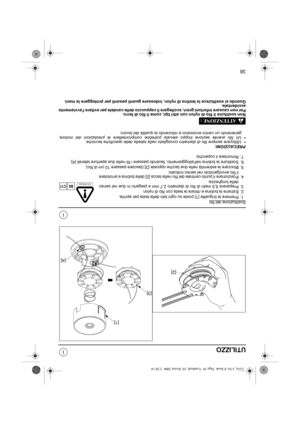 Page 9138
I
I
UTILIZZO
Sostituzione del filo
1. Premere le linguette [1] poste su ogni lato della testa per aprirla.
2. Estrarre la bobina e ritirare la testa con filo di nylon.
3. Preparare 5,5 metri di filo di diametro 2,7 mm e piegarlo in due nel senso
della lunghezza.
4. Posizionare il punto centrale del filo nella tacca [2] della bobina e arrotolare
il filo avvolgendolo nel senso indicato.
5. Bloccare le estremità nelle due tacche opposte [3] (lasciare passare 10 cm di filo).
6. Sostituire la bobina...