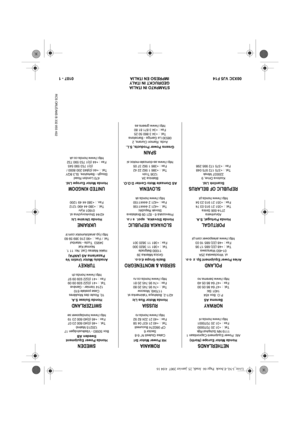 Page 67NETHERLANDS
Honda Motor Europe (North)Afd. Power Equipment-Capronilaan 1
1119 NN Schiphol-Rijk
Tel. : +31 20 7070000
Fax : +31 20 7070001
http://www.honda.nl
NORWAYBerema ASP.O. Box 454
1401 Ski
Tel. : +47 64 86 05 00
Fax : +47 64 86 05 49
http://www.berema.no
POLAND
Aries Power Equipment Sp. z  o.o.ul. Wroclawska 25A
01-493 Warszawa
Tel. : +48 (22) 685 17 06
Fax : +48 (22) 685 16 03
http://www.ariespower.com.pl
PORTUGAL
Honda Portugal, S.A.Abrunheira
2714-506 Sintra
Tel. : +351 21 915 03 74
Fax : +351...