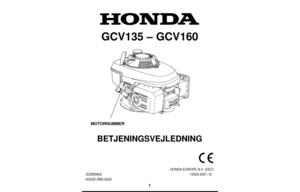 Page 11
GCV135 – GCV160
MOTORNUMMER
BETJENINGSVEJLEDNING
HONDA EUROPE N.V. (EEC)
3DZM0602    10000.2001.12
00X3D-ZM0-6020 