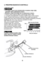 Page 63. PREDPREVÁDZKOVÁ KONTROLA 
 
1. Množstvo oleja 
 
• Prevádzka motora bez dostatočného množstva oleja môže 
spôsobiť vážne poškodenie motora. 
• Množstvo oleja kontrolujte iba na zastavenom motore. 
1. Snímte uzáver olejovej nádže a skontrolujte hladinu oleja. 
2. V prípade nedostatočného množstva doplňte olej po hornú hranicu 
mierky. Použite olej Honda pre 4-taktné motory alebo ekvivalentný 
vysokoaditivovaný olej prvotriednej kvality spĺňajúci požiadavky servisnej 
klasifikácie SG, SH, čo by malo byť...