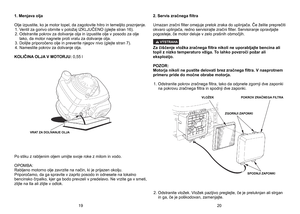 Page 10
1.	 Menjava 	 olja 	
Olje
	 izpustite, 	 ko 	 je 	 motor 	 topel, 	 da 	 zagotovite 	 hitro 	 in 	 temeljito 	 praznjenje. 	
1.   Ventil za gorivo obrnite v položaj IZKLJUČENO (glejte stran 16). 
2.	Odstranite
	 pokrov 	 za 	 dolivanje 	 olja 	 in 	 izpustite 	 olje 	 v 	 posodo 	 za 	 olje 	
tako, 	 da 	 motor 	 nagnete 	 proti 	 vratu 	 za 	 dolivanje 	 olja. 	
3.   Dolijte priporočeno olje in preverite njegov nivo (glejte stran 7). 
4.	Namestite
	 pokrov 	 za 	 dolivanje 	 olja. 	
KOLIČINA
	 OLJA 	 V...