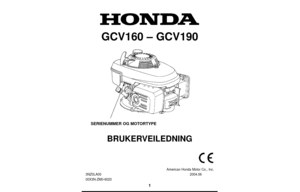 Page 11
GCV160 – GCV190
SERIENUMMER OG MOTORTYPE
BRUKERVEILEDNING
American Honda Motor Co., Inc.
3NZ0LA00                                                                        \
                2004.06
00X3N-ZM0-6020 