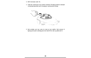 Page 2828
3.Skift motoroljen (side 18).
4.Trekk lett i startsnoren til du merker motstand. På dette punktet er stemplet
i kompresjonspunktet samt innsugings- og eksosventil stengt.
5.Sett områder som kan ruste inn med en tynn oljefilm. Sett motoren til
lagring på et plant underlag på et tørt sted fritt for støv og dekk den til.  