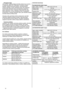 Page 166	 F
Atsarginės dalys
Jūsų „Honda“ variklio emisijos kontrolės sistema buvo sukurta 
ir sertifikuota atitikti EPA, Kalifornijos ir Kanados emisijos 
taisykles. Atliekant techninę priežiūra, rekomenduojame 
naudoti originalias „Honda“ atsargines dalis. Šios originalios 
konstrukcijos atsarginės dalys yra pagamintos pagal tuos 
pačius standartus, kaip ir originalios, todėl būsite tikri dėl jų 
darbo patikimumo. Jei bus naudojamos kitos, neoriginalios 
konstrukcijos ir kokybės atsarginės dalys, gali...