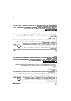 Page 9439
NL
EUSO
Cambio del hilo
1. Pulse las lengüetas [1] situadas a ambos lados del cabezal para abrirlo.
2. Saque la bobina y retire el resto de hilo.
3. Prepare 5,5 metros de hilo de 2,7 mm de Ø, dóblelo en dos partes iguales.
4. Coloque la doblez del hilo en la muesca [2] de la bobina y envuelva el hilo
girando en el sentido indicado.
5. Engrane los extremos en dos muescas opuestas [3] (deje que sobrepase 10 cm de hilo).
6. Vuelva a colocar la bobina en su alojamiento pasando los hilos por los dos...