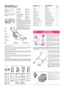 Page 11
FINISH ASSEMBLY
COMPLETAR EL MONTAJE
CONCLUIR A MONTAGEM
TE§EIø™TE TH ™YNAPMO§O°H™H
Position the plastic spacers (1 and 2) correctly on theside supports of the chassis. Attach the lower part of thehandle (3), and assemble together using the suppliedscrews (4), as shown. Attach the upper part (5) usingthe supplied screws (6). Fit the cable clamps (7) asshown. The correct position for the cable hook (8) is asshown.
Colocar correctamente los distanciadores de plástico (1y 2) a los soportes laterales del...