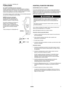Page 3NORSK  05/04/16   11:21:21:46   32Z4F600_001   3 
FUNKSJONER 
 
OIL ALERT®-SYSTEM (relevante motortyper) 
Oil Alert®-systemet er designet for å hindre motorskade som følge av 
utilstrekkelig mengde olje i veivhuset. Innen oljenivået i veivhuset har 
sunket under et trygt nivå, vil Oil Alert
®-systemet automatisk ha stoppet 
motoren (tenningsbryteren står fortsatt i posisjonen PÅ).  
Hvis motoren stopper og ikke vil starte igjen, må du kontrollere oljenivået 
(se side 9) før du feilsøker på andre områder....