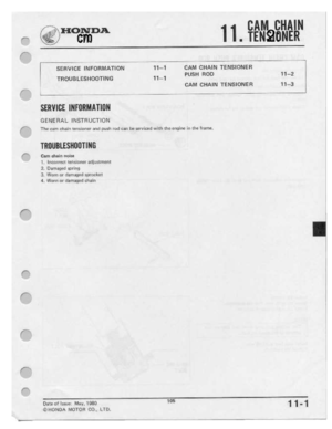 Page 107 
Ft

I,-.

ll‘

J__

if-.

F

F“

F
 r-

1""

F-.

FF
 .-'“

ti
 -
  _
-

it

i

I
 F-E
 Z

2:
 Z15
Z22
---2

H52

/'1-ztomnnt

cm

‘
 SERVICE
 INFORMATION

TR
 DUB
 L
EBHOUT
 I
NG
 11-1

CAM
CHAIN
 TENSIDNER

1_|_1
 PUSH
HOD
 11-2

CAM
 CHAIN
 TENSIONEFI
 11-3

SERVICE
 IHFIIIIIMTIIJN

G
 ENE
 HAL
 FNETHUCTION

The
 can
 |;hai|11;|trt.;i|;|nltl'
 nl|tI|'.£I1m1't
rad
can
 he
sereibetl
 with
the
ungihﬁ
 in
the
 heme-

T|i[ll.lBl.ESllB[lT|llB
 Elm
 uhlin
 ﬂbltl

1...