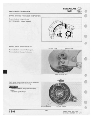 Page 136 
Hanna

B70
 --

FIEAFI
 I|'IIHEELf5U$PEN$ICIN

BRAKE
 LIHING
 THICKNEES
 INSPECTIUN

MI!ﬂIJ.lrE
 li'|u
hrahu
 lining
thickneai,

EEHVICE
 LIMIT:
2.0
mm
 HLIJB
 inl
 -—
.-

%
 .1’.
___‘:
 I
 ___
—
 \
 ‘I
_|'

xiii;
 H
I

Q;

-'

I
J"
 E5

BRAKE
 SHOE
REPLACEMENT

BFIAKE
CAM
 BHHKE
ARM

Remuus
 the
brake
 arm
and
Indicator
 |.1lnt=.

Fiumuw
 Eh!
brake
 5i1lIlE'i
and
brake
 cam.

INDICA
PLATE

-5-Uni?
 grim-=:
tr:
thn
 iii-:iin|I
 mrfam
 oi
the
 brake
 I:-am.

il1E1.l'I|i
 ihu...