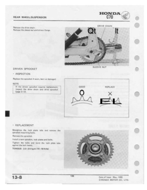 Page 138 
FIEAFI

WHEEUSUEFENSION
 1-Iontrna.

mu
 \__;

Fiernoue
 the
|:lrl1.'rr
 chain.

Rrtnoire
 the
sleeve
 nut
mo
 IIIIIIeII
 Ilursqe.

DRIVEN
 SPROCKET

'
 INSPECTION

REDIBEE
 Ht!
sprucltet
 if
worn,
 bent
or
I:leI"I1ug::i.

ll
 '.hIe
 I:lrI'Ir=r|
 sprocket
 reI:|uIres
rI,I|;|II;II;I|-IIrIq|-I;_

5"tII'BﬂT
 Tl‘IE
lIlFi'-1'8
 eh-ain
 and
drive
 sprocket

in-aesﬁ‘-III.

NOTE

'
 REPLACEMENT

S-'l1l'It§'l'l|l!l'l
 thn
lock
 piate
 '|_1tsI....