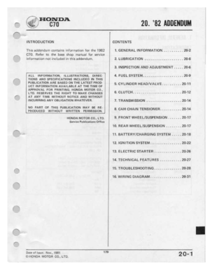 Page 177 
2D.

‘B2
ADDENDUM

.""‘-
 INTRODUCTION

TI'I|s
 aII1;IencI1.Irn
 CO'I'II..E.lIl'lS
rnfurmauun
 Iur
IIIH
‘IHB2

___
 _
 CTIII.
 Raf-er
 tr:
the
 base
 shop
 manual
 for
sewice

infurr11aliI.III
 nu-I.
included
 In
this
 addendum,

ALL
 INFORMATION,
 ILLUSTRATIONS,
 |J|I=IEc.-

--~
 TIONS
ANIJ
SPECIFICATIONB
 INCLUDED
IN
Tl-IIB

PUBLICATION
 ARE
BASEDON
 THE
LATEST
 PROD

UCT
 INFORMATION
 AMIAILABLE
AT
TI-IE
 TIME
 OF

AFPFI-IIIIIAI.
 Fun
PRINTING.
 HONDA
MOTOR
£10..

LTD....